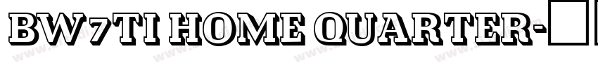BW7ti Home Quarter字体转换